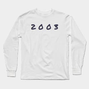 Born In 2003 Long Sleeve T-Shirt